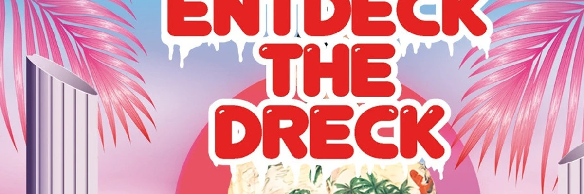 ENTDECK THE DRECK event-page image