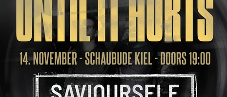 UNTI IT HURTS - SAVIOURSELF | AVOIDER | SKYSHAPER | RED CARNATION Finest Modern Metalcore - Raw. Unhinged. Live. event card image